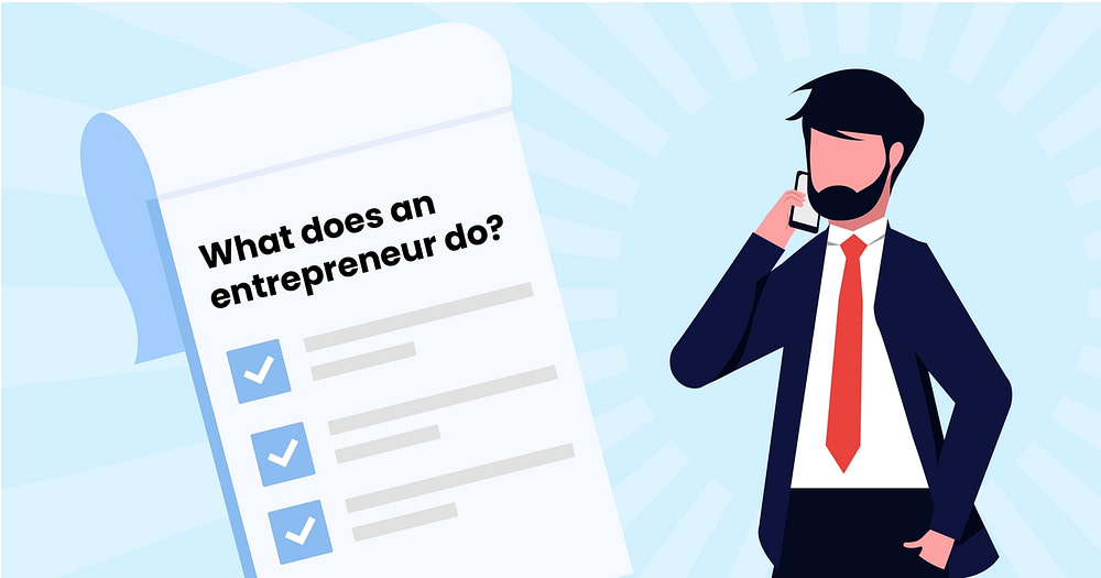 What Does An Entrepreneur Do